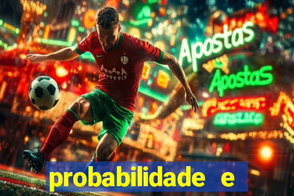 probabilidade e estatistica jogos de futebol